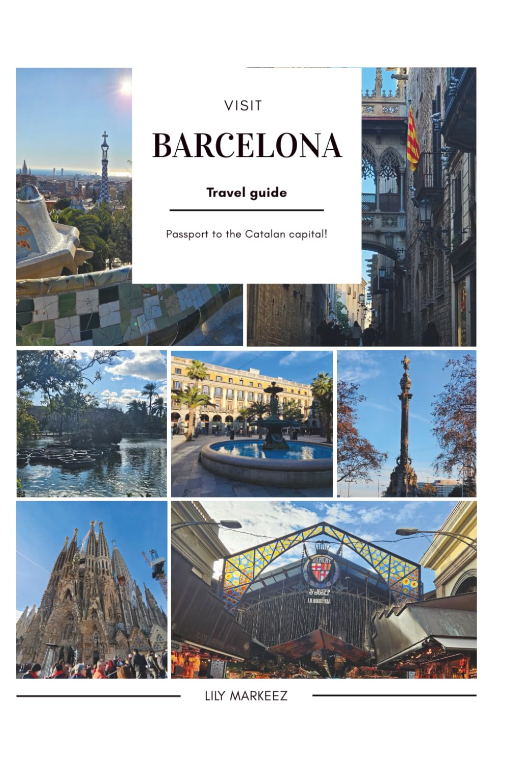 VISIT BARCELONA: Travel guide (Smart travel guides)