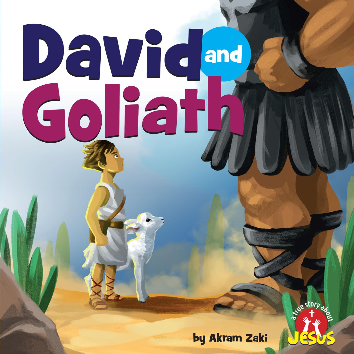 David and Goliath (A True Story About Jesus)      Kindle Edition