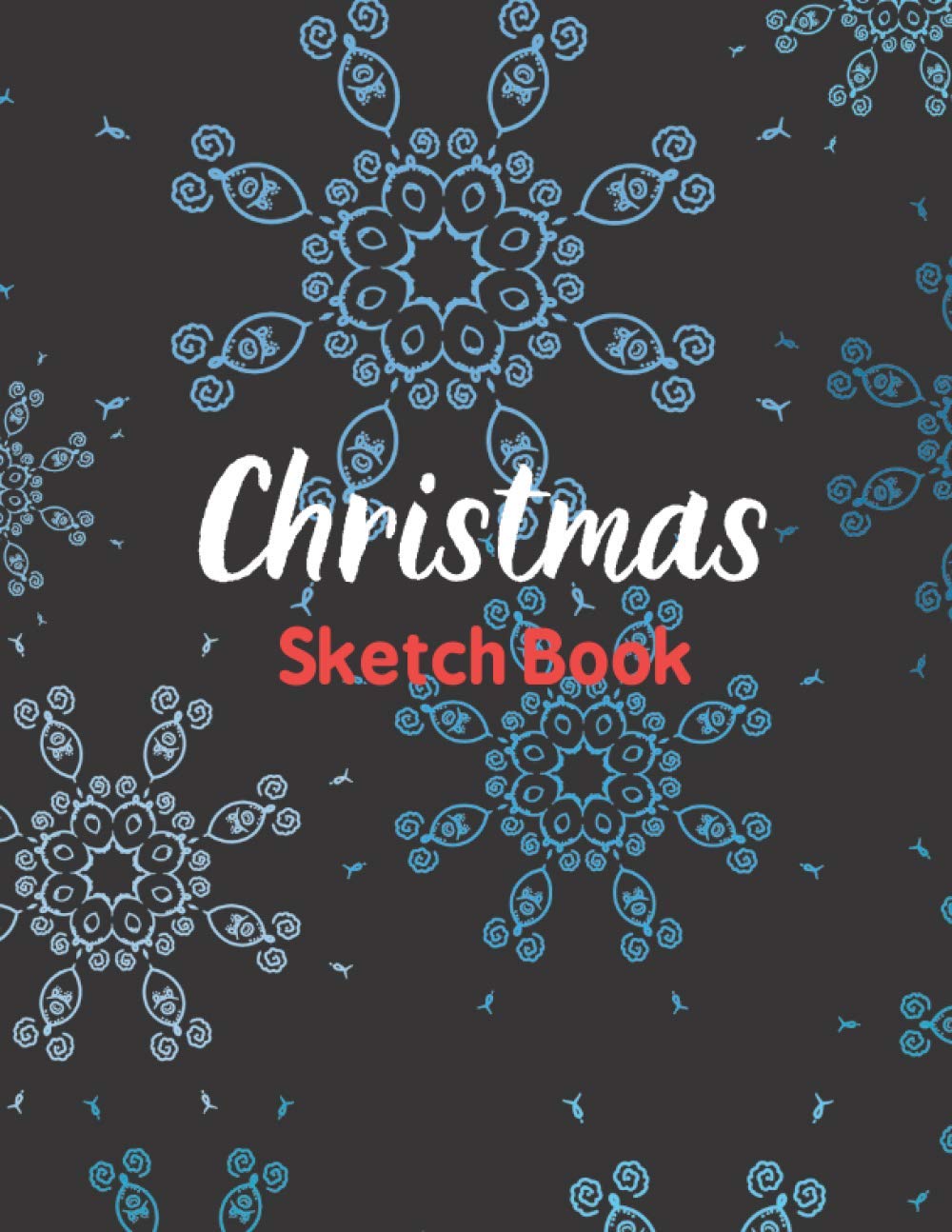 Christmas Sketch Book: Blank Paper Notebook for Drawing, Writing, Painting, Sketching or Doodling or Learning to Draw