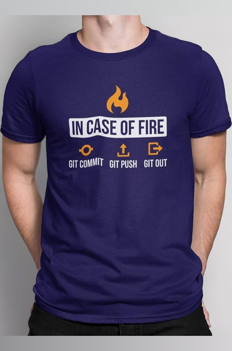 in Case of Fire T-Shirt, 100% Cotton T-Shirts for Programmer, Coding, Developer, Software Mens, Round Neck T Shirts for Women, Half Sleeve Tshirt for Men