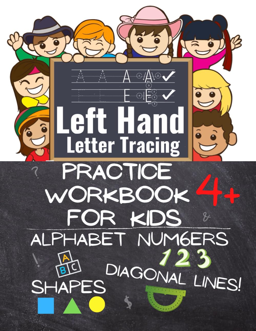 Letter Tracing Workbook for Left Handed Kids. Learn to Write Practice Book for Lefties.: Left Handed Preschool Workbook with Letters, Numbers and ...
