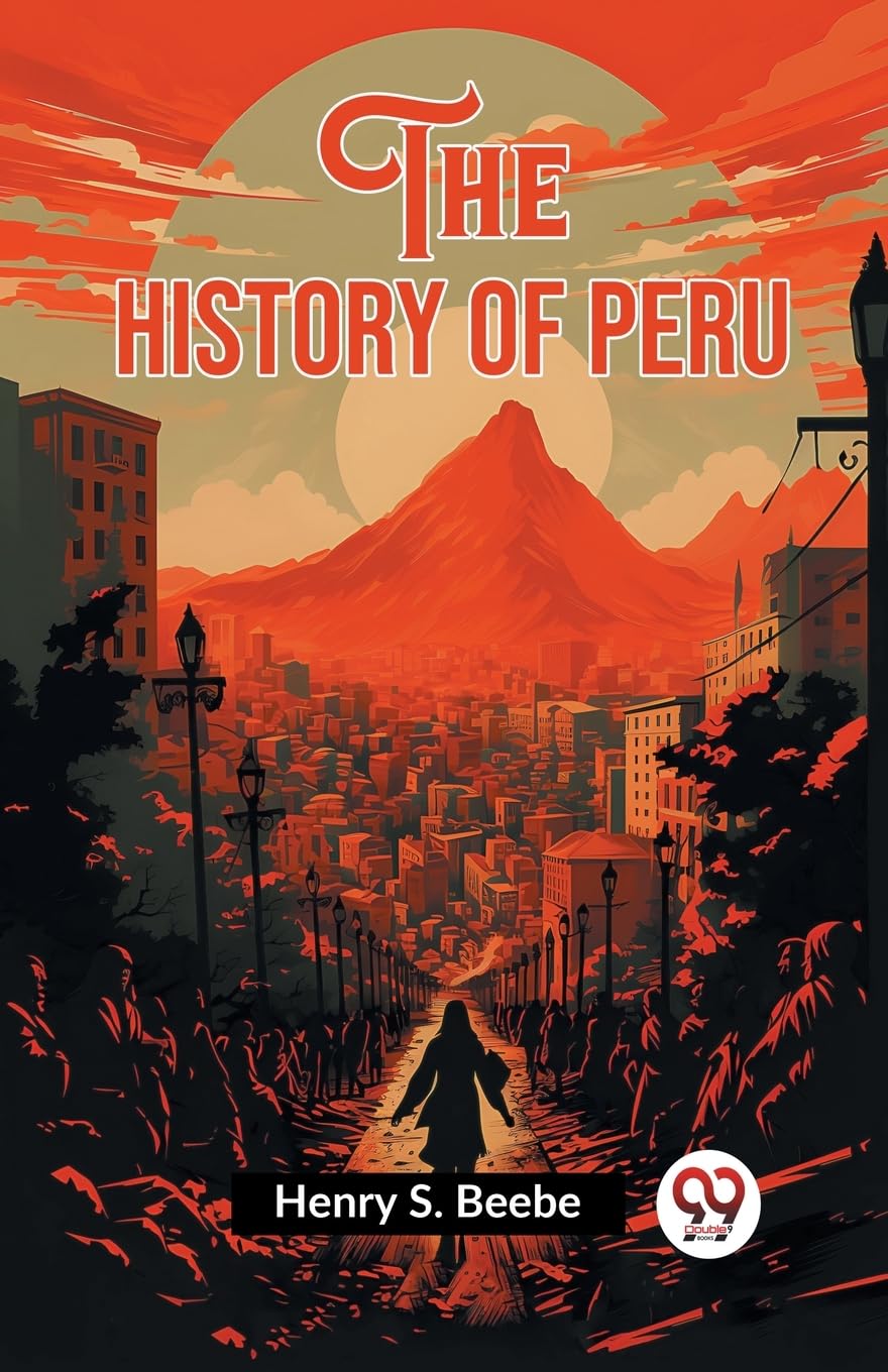 The History of Peru (Edition2023)