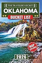 Oklahoma Bucket List: Your Complete Travel Guide to 110 Epic Adventures from Oklahoma City and Tulsa to Route 66, Beavers Bend, & The Wichita Mountains (with Interactive Map)