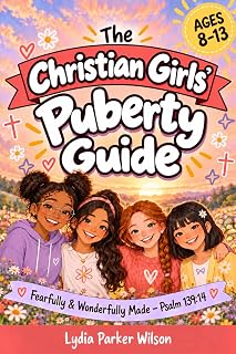 Christian Girls' Puberty Guide by Wilson