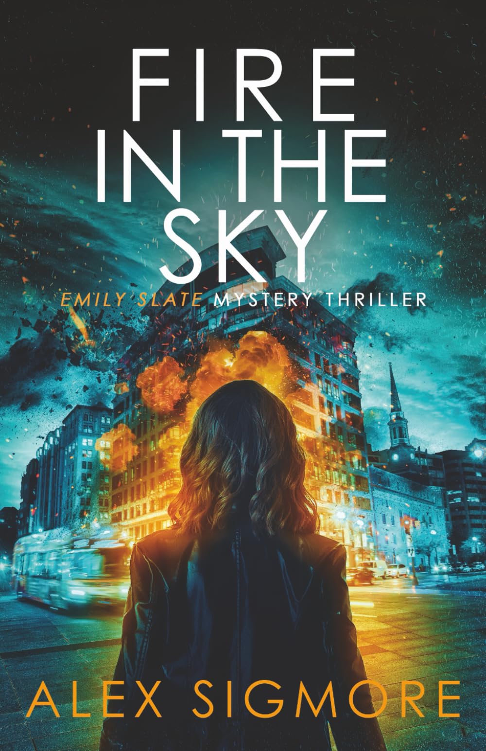Fire in the Sky: 17 (Emily Slate FBI Mystery Thriller)
