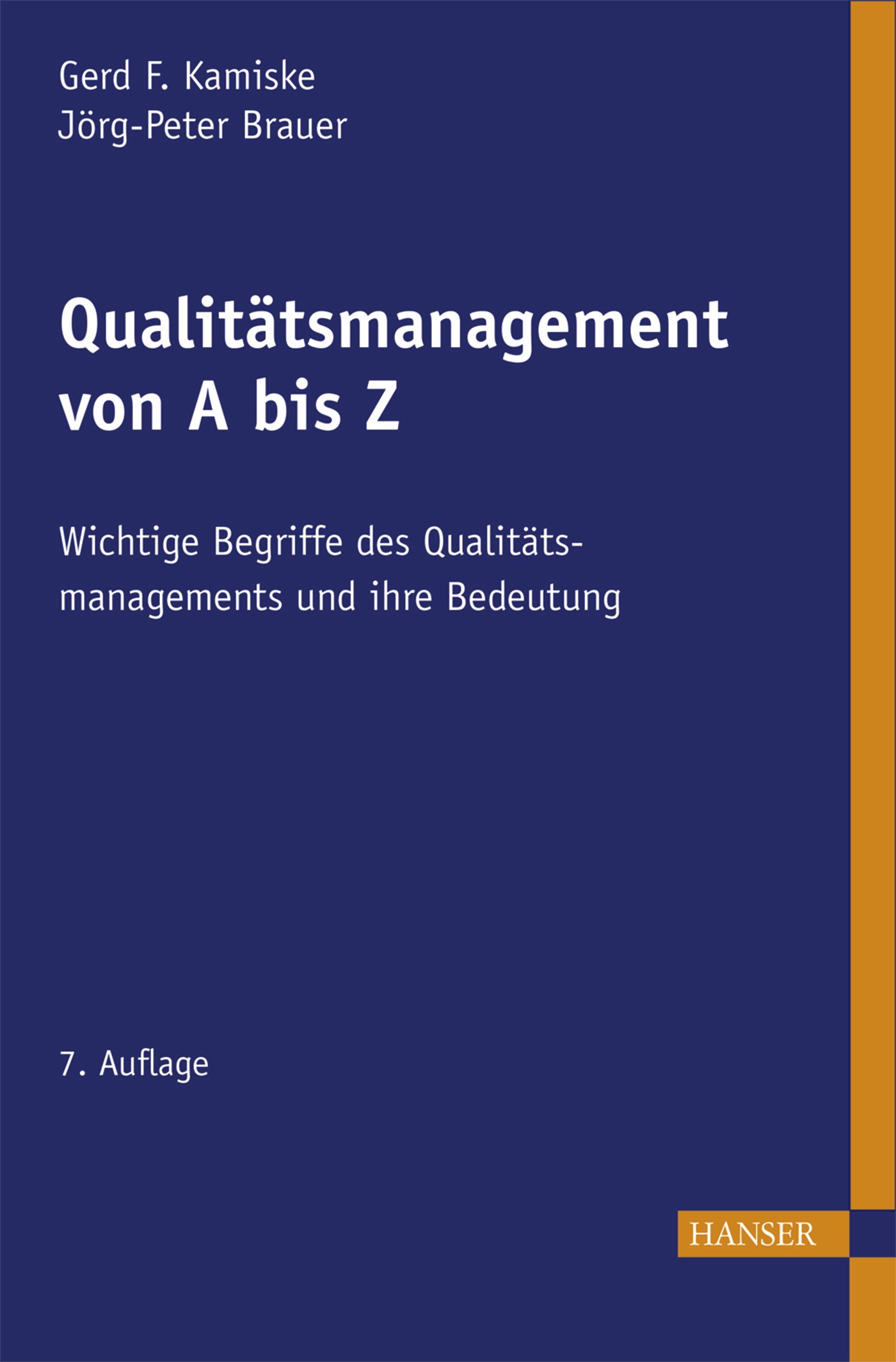Qualitätsmanagement von A - Z: Wichtige Begriffe des Qualitätsmanagements und ihre Bedeutung
