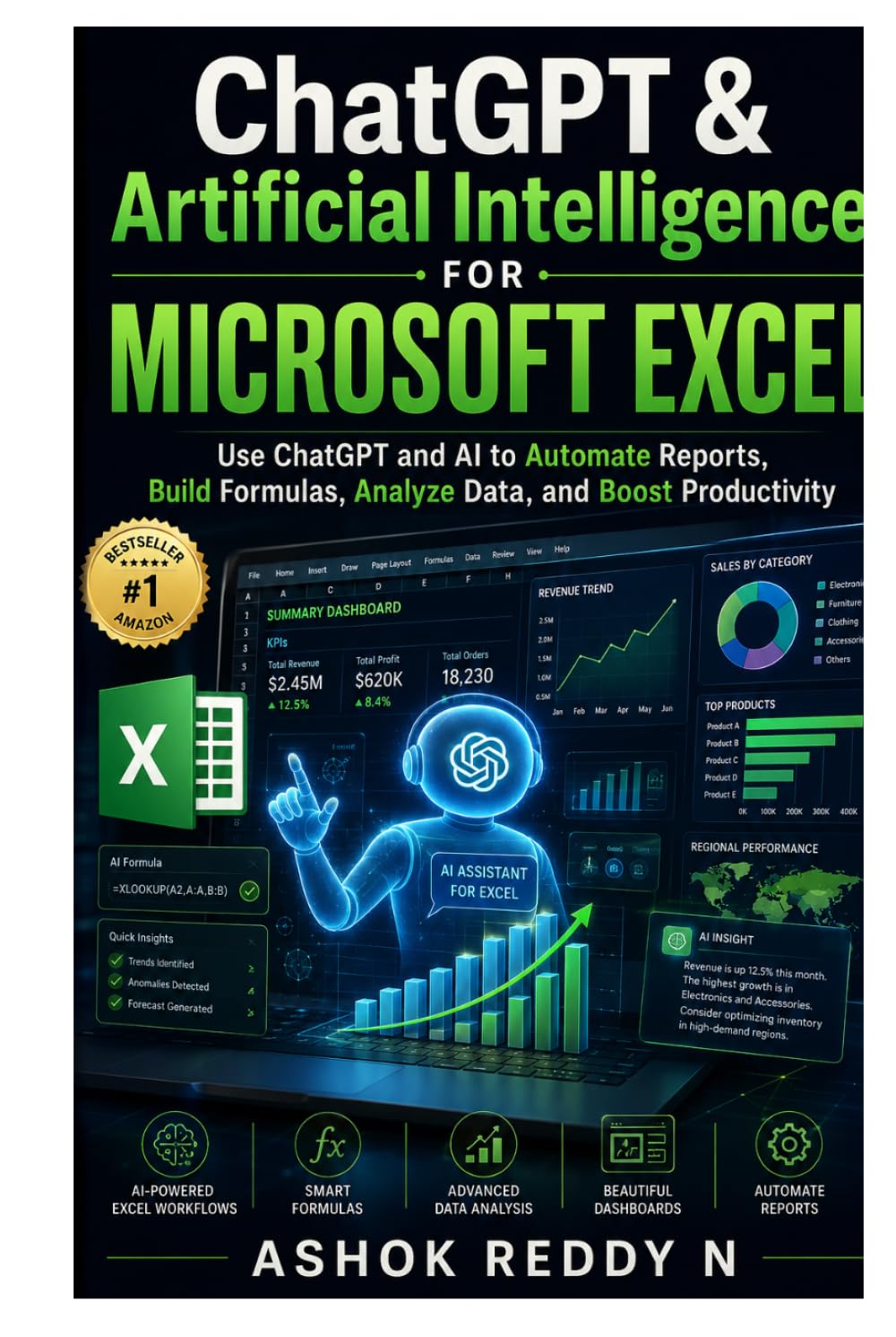 ChatGPT & Artificial Intelligence for Microsoft Excel: Use ChatGPT and AI to Automate Reports, Build Formulas, Analyze Data, and Boost Productivity