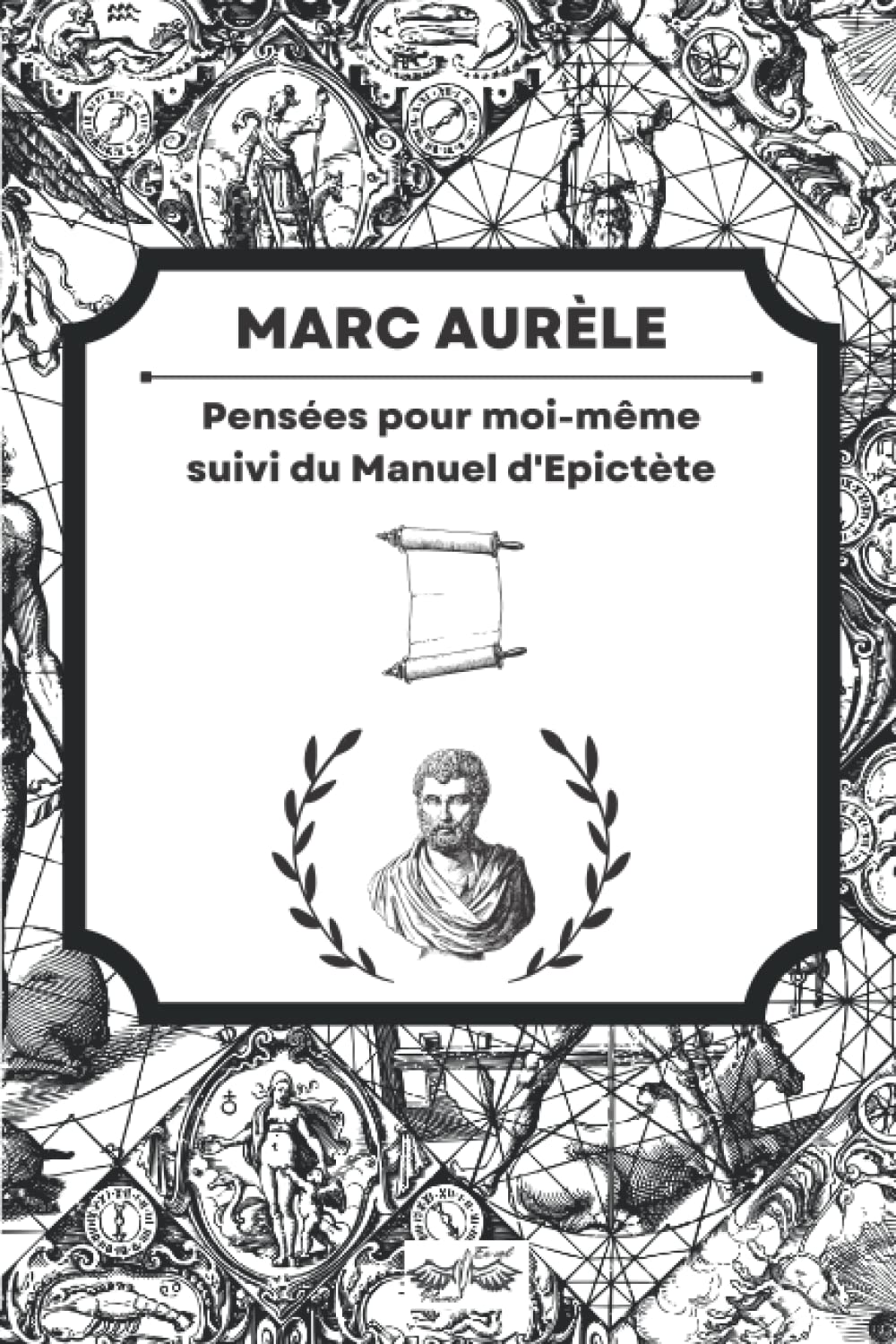 Pensées pour moi-même, suivi du Manuel d'Epictète: édition originale, texte intégral et commenté, inclus une biographie de Marc Aurèle