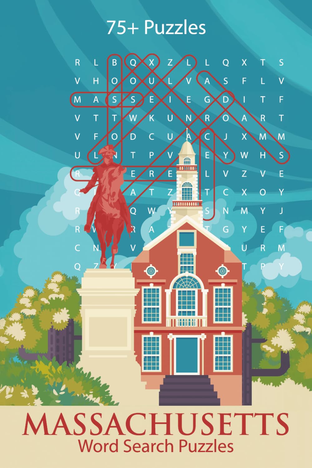 Massachusetts Word Search Puzzles: A Brain-Boosting Collection of 75+ Puzzles All About the Bay State