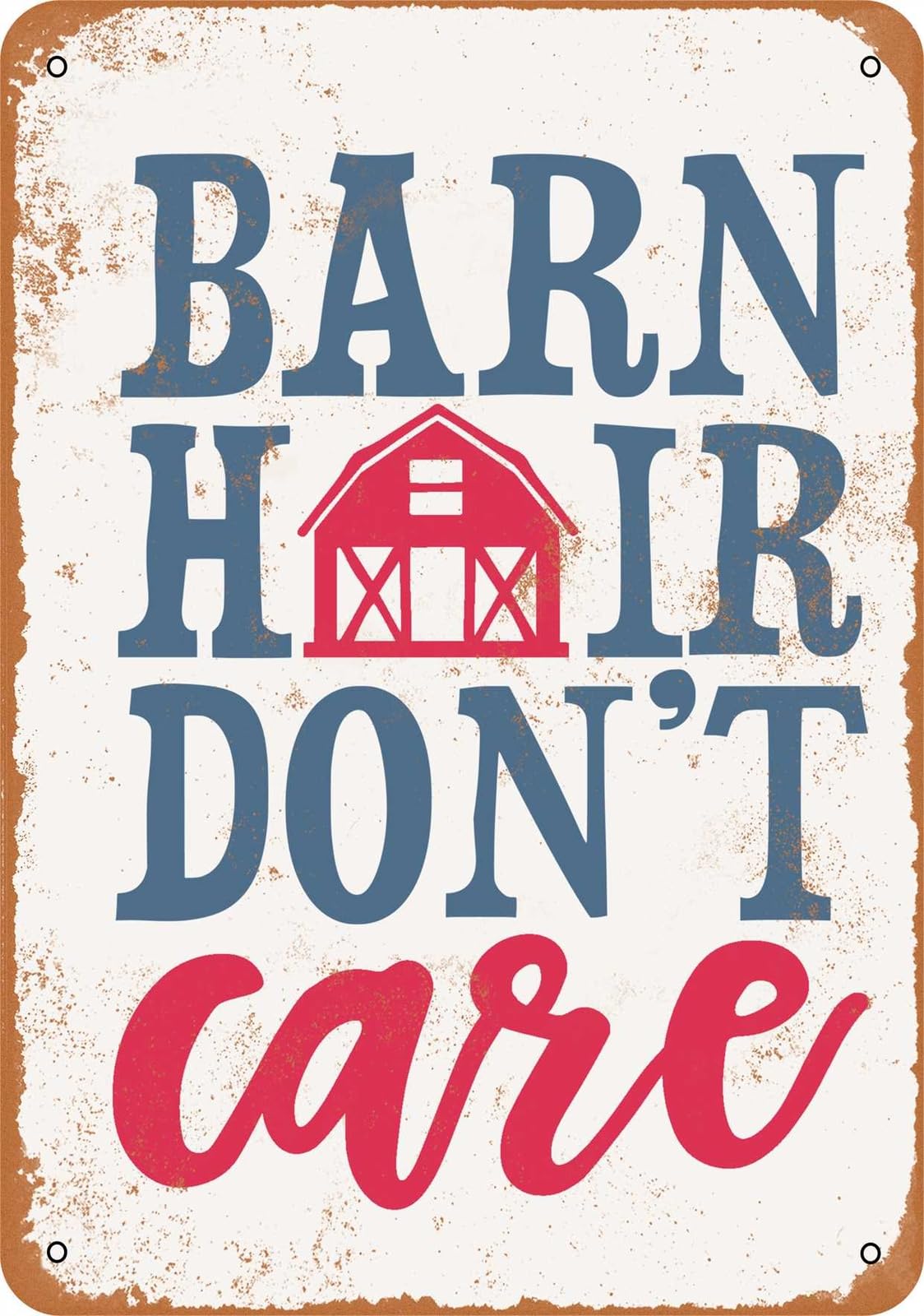 Miaomansenstore Metal Sign - Barn Hair, Don't Care - Vintage Look Home Decor