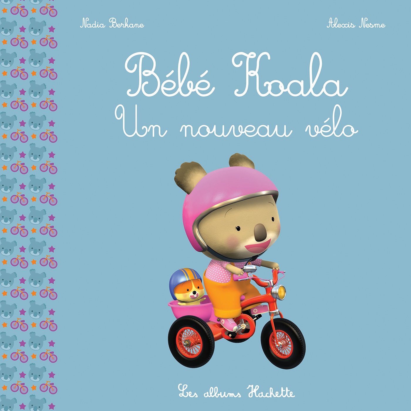 BEBE KOALA NOUVEAU VELO: BEBE KOALA NOUVEAU VELO [Paperback] Berkane, Nadia and Nesme, Alexis