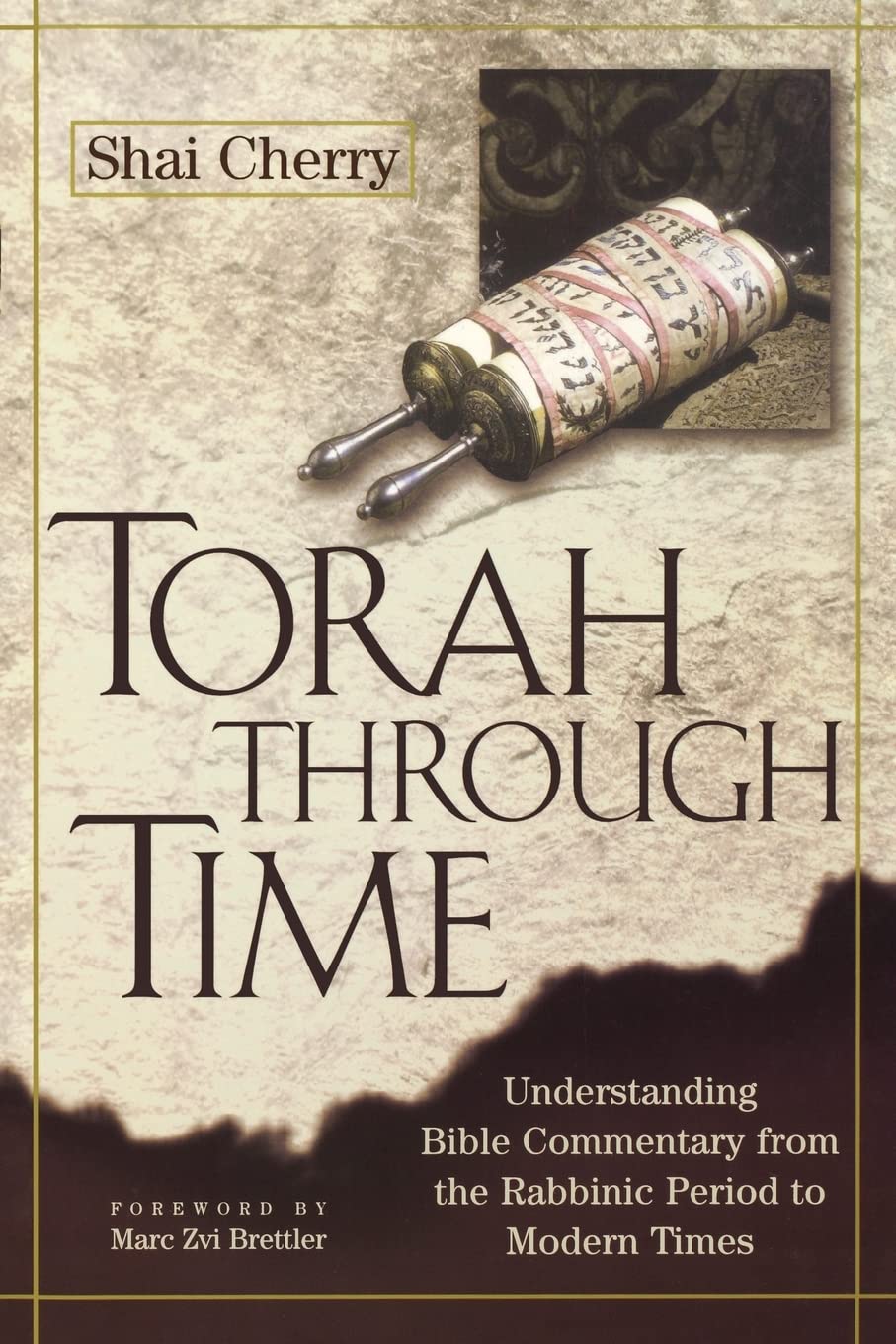 Torah Through Time  Understanding Bible Commentary by Shai Cherry PAPERBACK