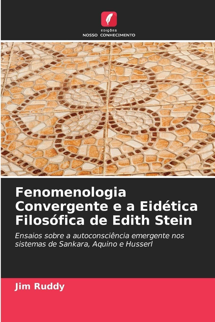 Fenomenologia Convergente e a Eidética Filosófica de Edith Stein
