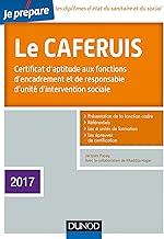 Download Je prépare le CAFERUIS 2017- 4e éd. - Certificat d'aptitude aux fonctions d'encadrement...: Certificat d'aptitude aux fonctions d'encadrement et de responsable d'unité d'intervention sociale PDF