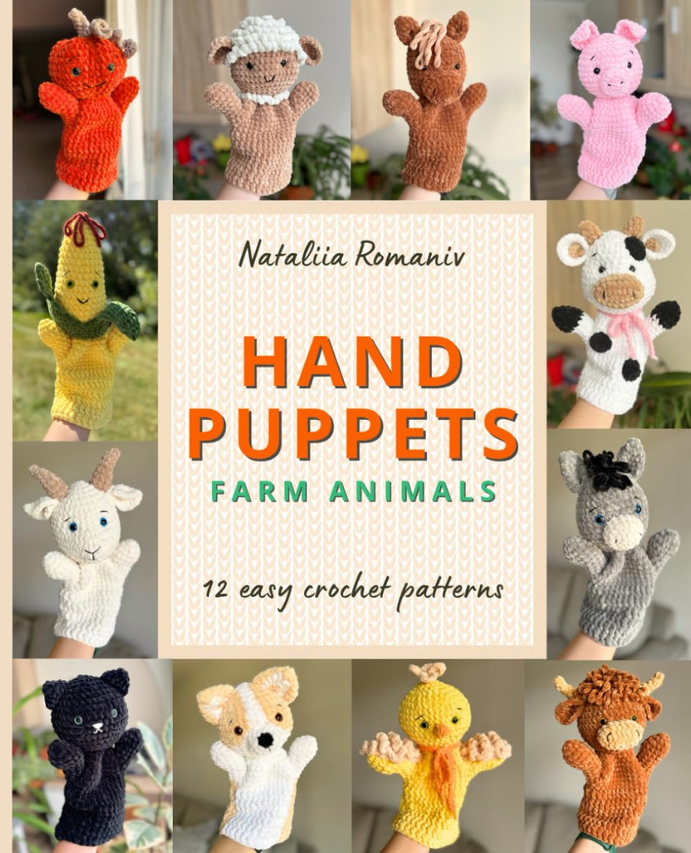 Crochet Farm Animals Hand Puppets. 12 Patterns: Crochet Amigurumi Patterns (Crochet Hand Puppets Patterns)