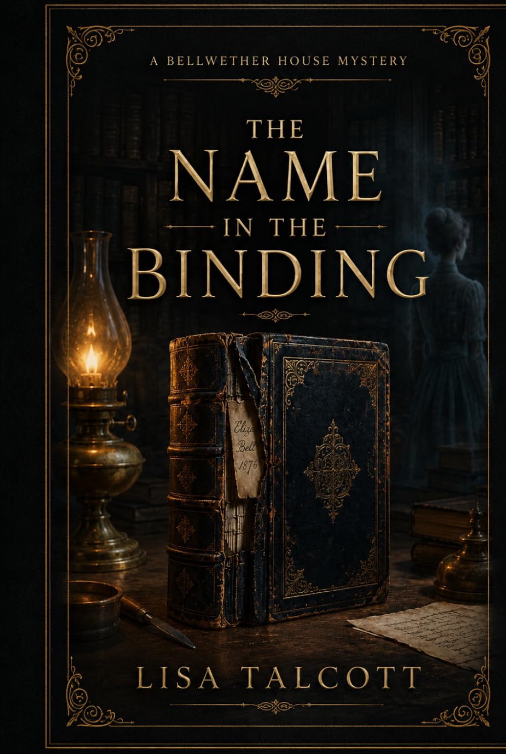 The Name in the Binding (THE BELLWETHER HOUSE MYSTERIES)