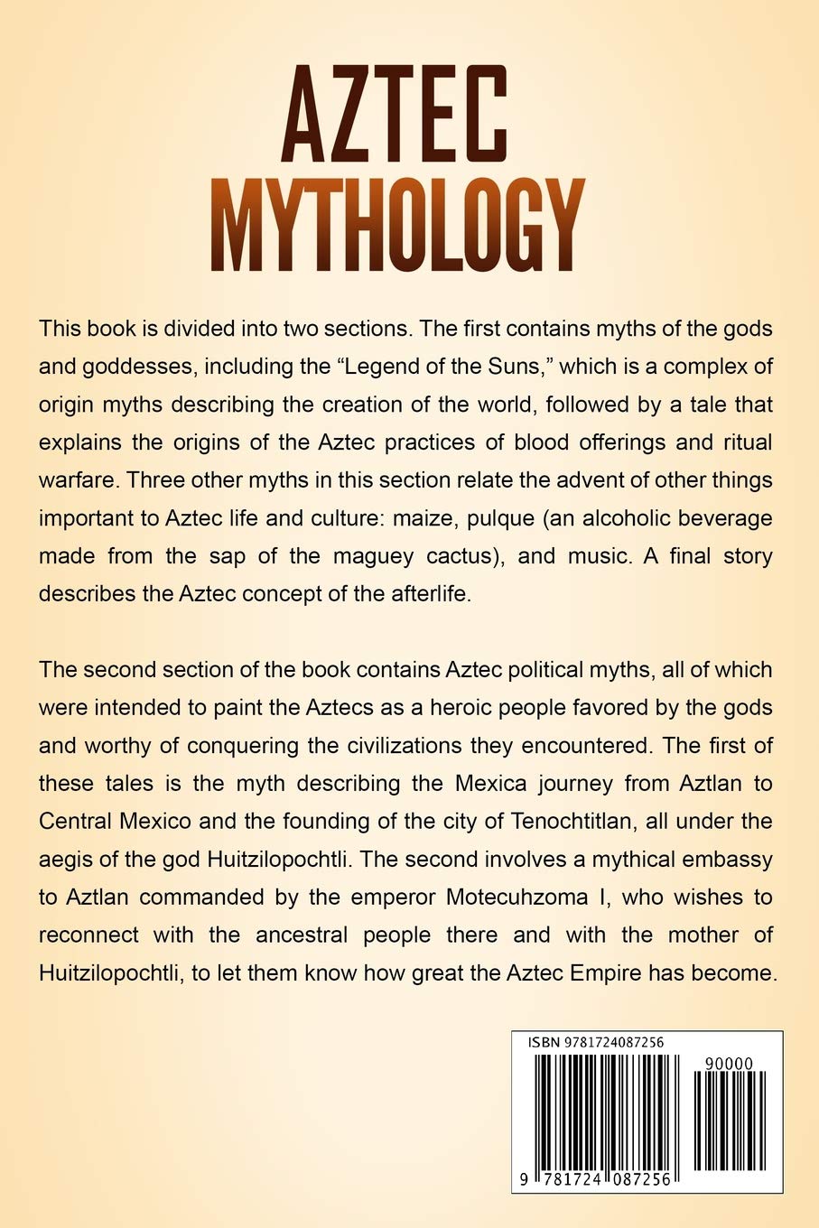 Aztec Mythology: Captivating Aztec Myths of Gods, Goddesses, and Legendary Creatures