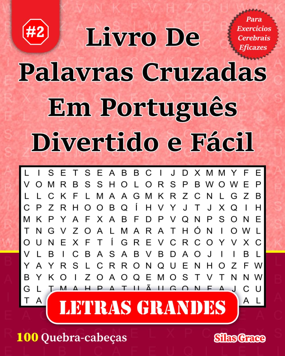 Livro De Palavras Cruzadas Em Português Divertido e Fácil: #2: (PORTUGUESE EDITION): 100 Quebra-cabeças e Soluções para te manter entretido