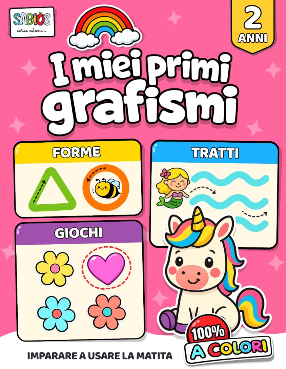 I miei primi grafismi 100% A COLORI. Imparare a usare la matita 2 anni. Forme, Tratti: Giochi educativi. Metodo divertente e colorato. Stimola la ... e la creatività. Gioca, ricalca e impara!