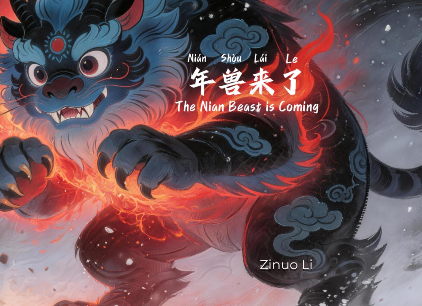 The Nian Beast is Coming (年兽来了): A Bilingual Chinese-English Story with Pinyin & HSK Vocabulary for Kids (Learn Mandarin Through Mythology) (Learn Chinese with Mythology：Bilingual Pinyin Edition)