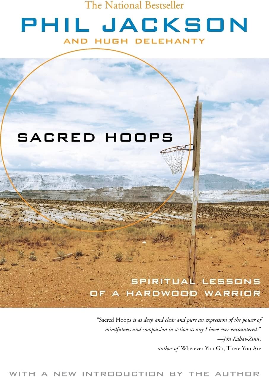 Sacred Hoops (Revised): Spiritual Lessons of a Hardwood Warrior