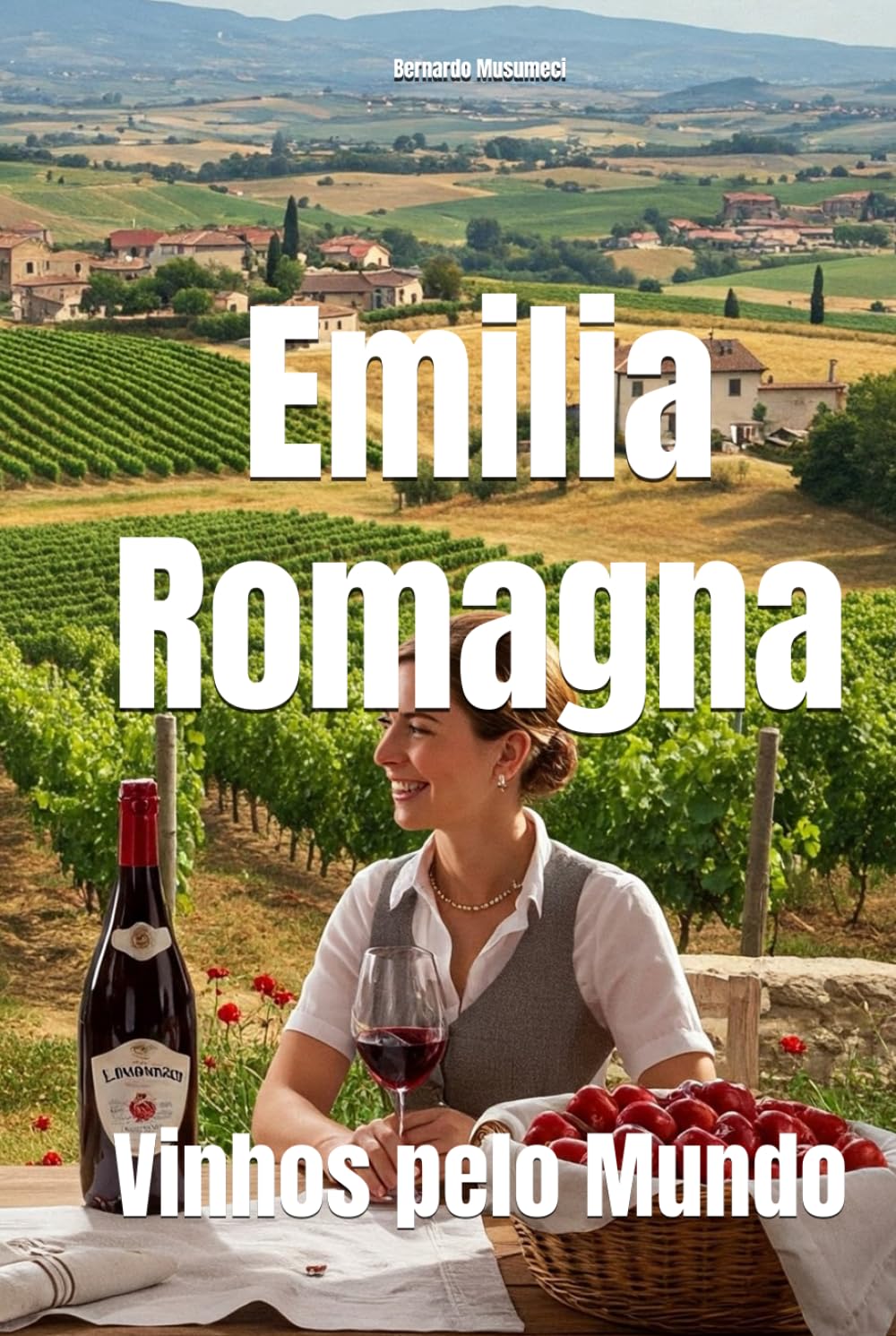 Emilia Romagna: Vinhos pelo Mundo (Wines of the World: Italy)