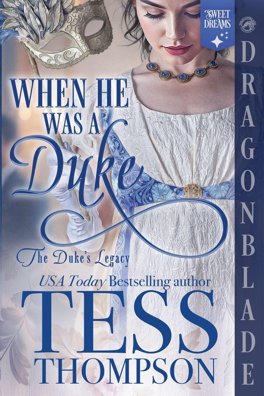 When He Was a Duke: A Regency Historical Romance: 1 (The Duke's Legacy)