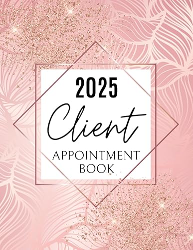 2025 Client Appointment Book: Dated Daily Planner &amp; Week To View Scheduler Diary For Beauty Therapist, Salon, Mobile Hairdresser With 15 Minute Time Slots, To Do Lists, 52 Weeks, Rose Gold Pink Peach