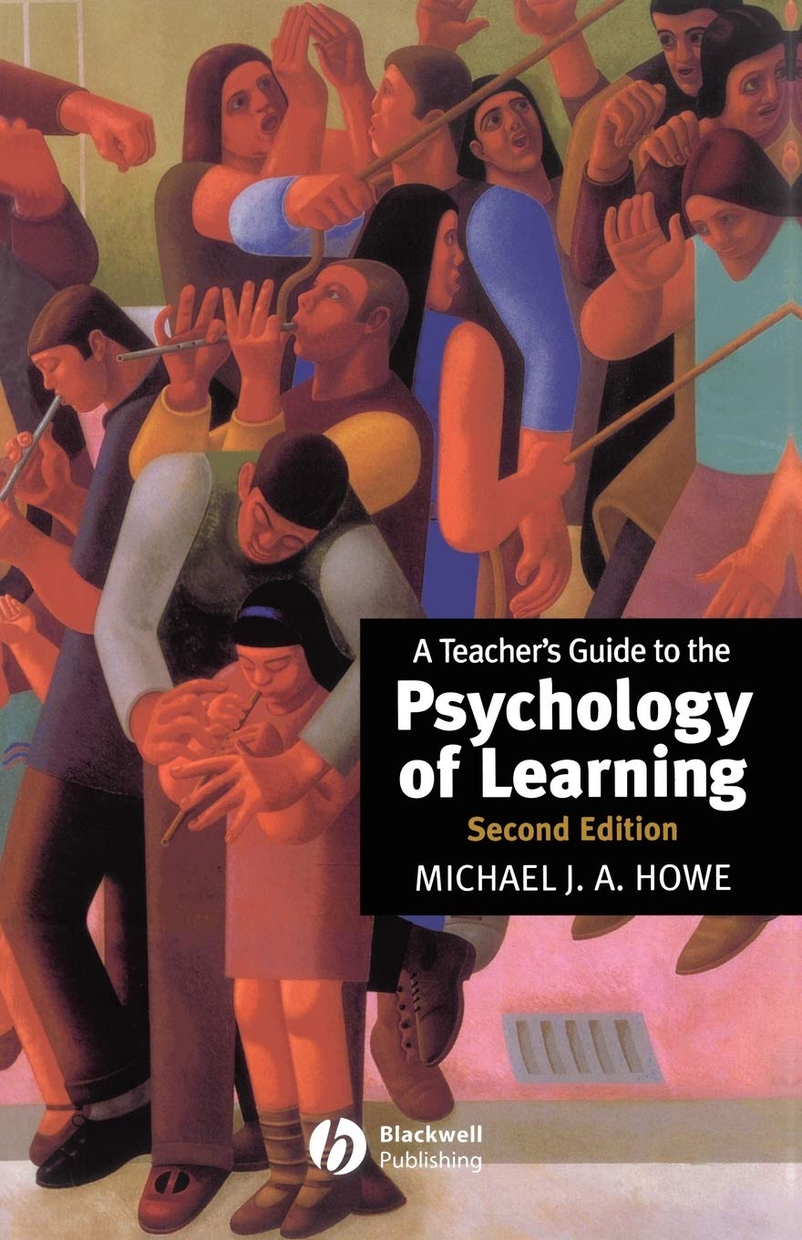 A Teacher's Guide to the Psychology of Learning by Michael J.... - 9780631212270
