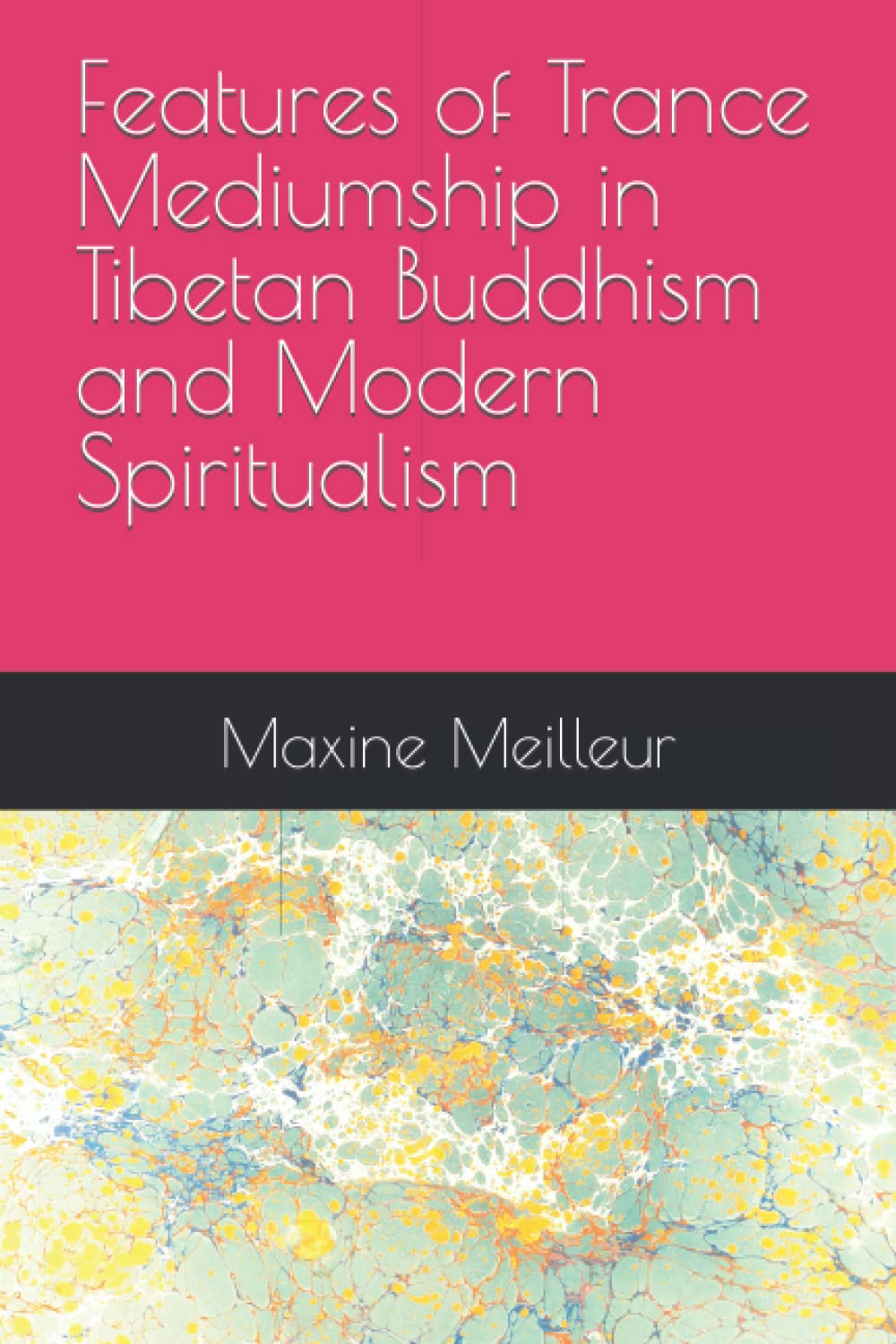 Features of Trance Mediumship in Tibetan Buddhism and Modern Spiritualism