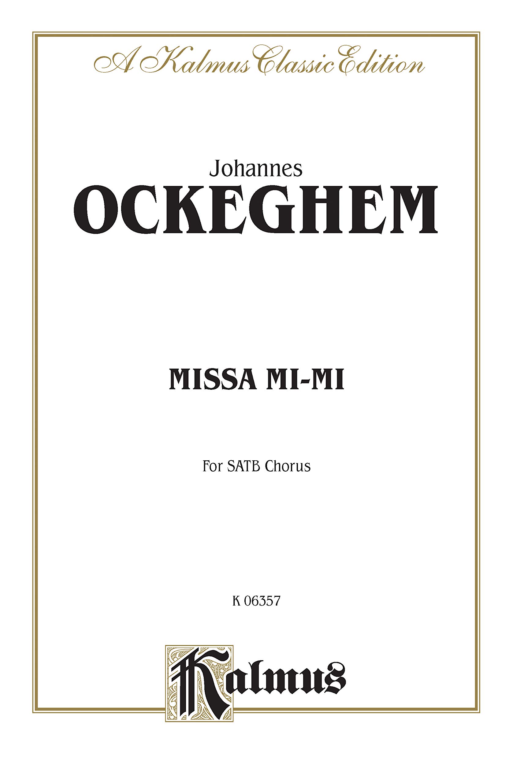 Missa Mi-mi Kalmus Edition ouvrage de référence pour l'étude de la polyphonie