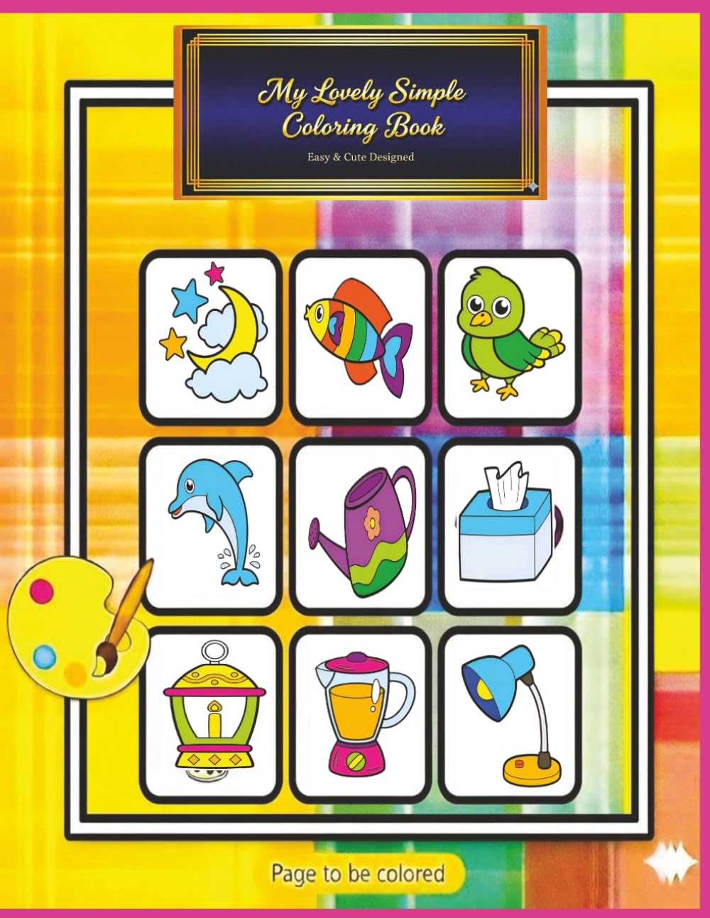 My Lovely Simple Coloring Book: 50 Simple and Eye-Catching Multi-Scene Coloring Adventures with Cute and Bold Designs ages 4-8.