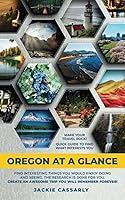 Vista 1 de Oregon At A Glance Quick Guide To Find What Interests You In Oregon