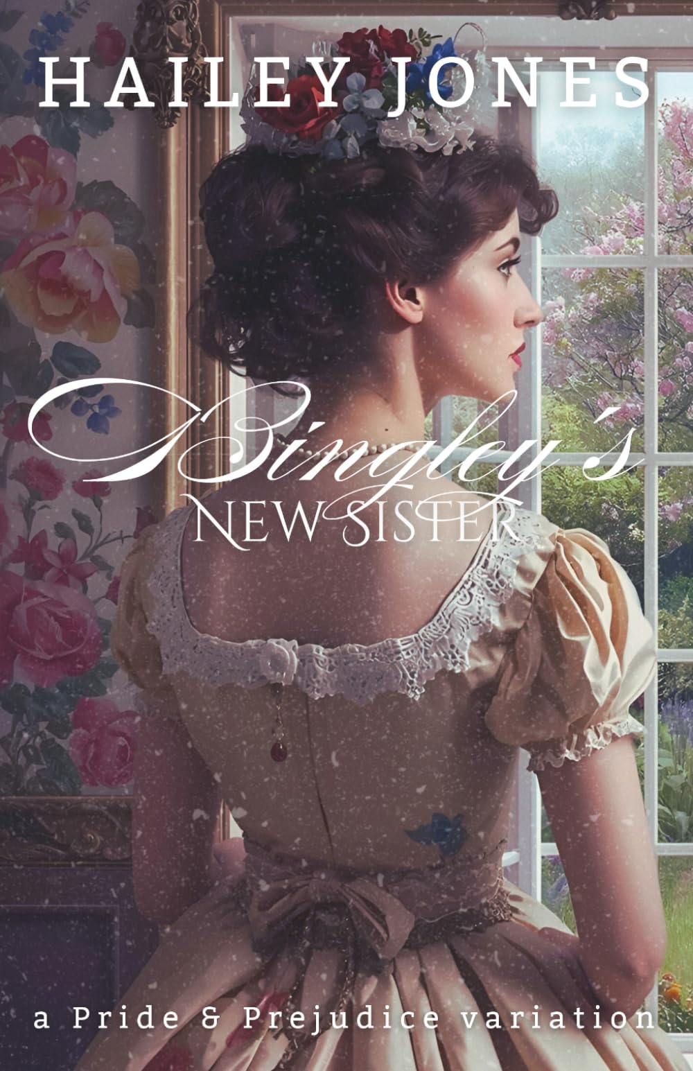 Bingley's New Sister: A Pride and Prejudice Variation (The Vagaries)
