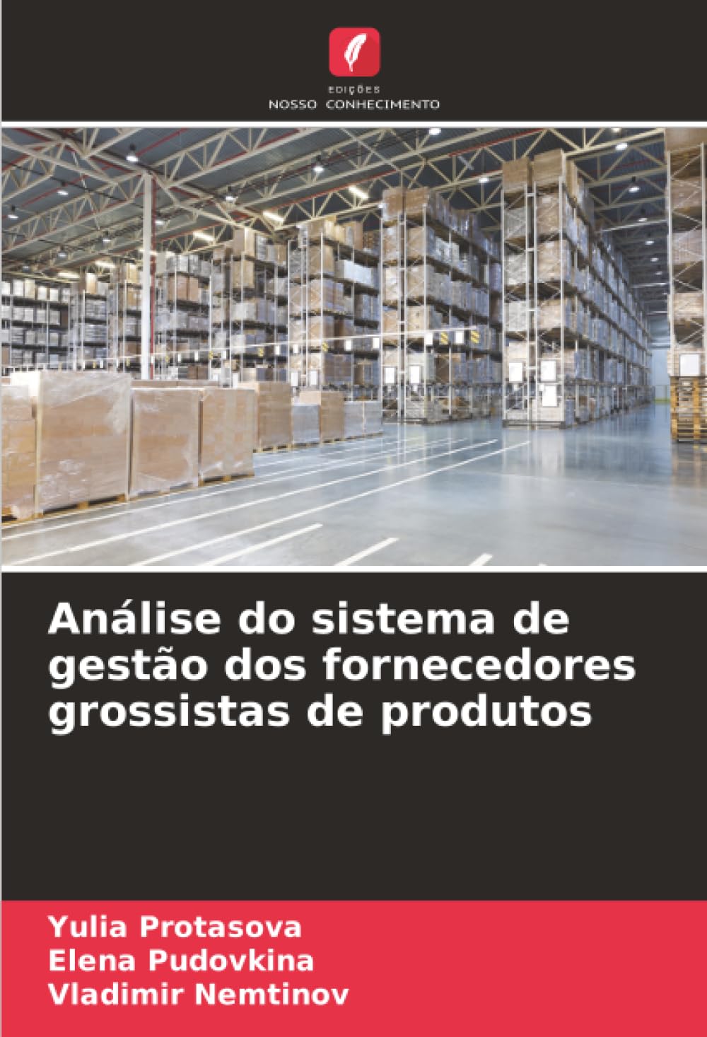 Análise do sistema de gestão dos fornecedores grossistas de produtos
