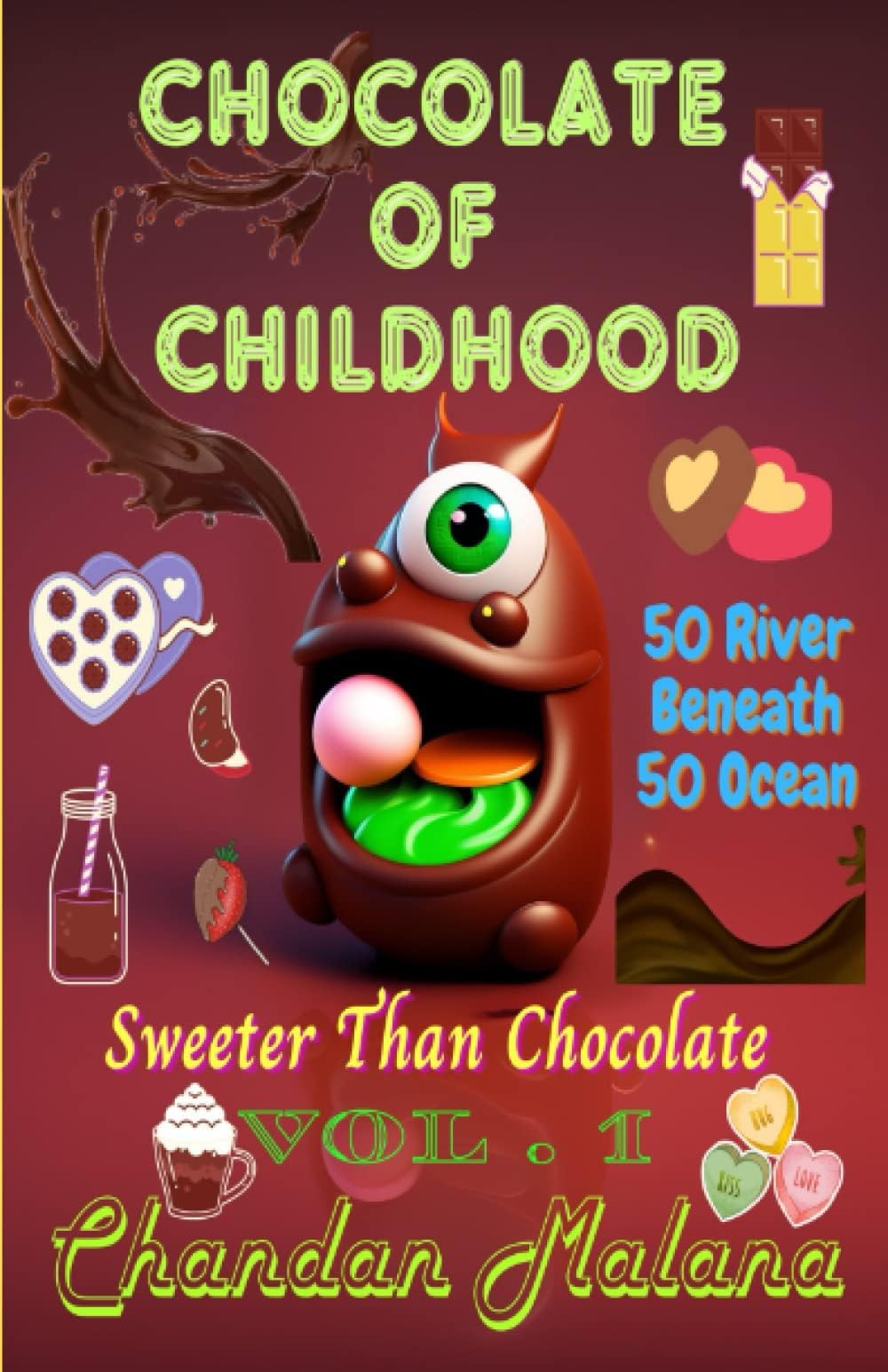 Chocolate Of Childhood: 50 River Beneath 50 Ocean