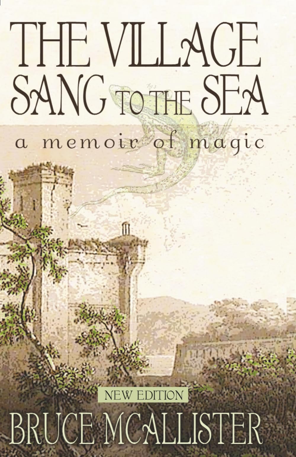The Village Sang to the Sea: A Memoir of Magic