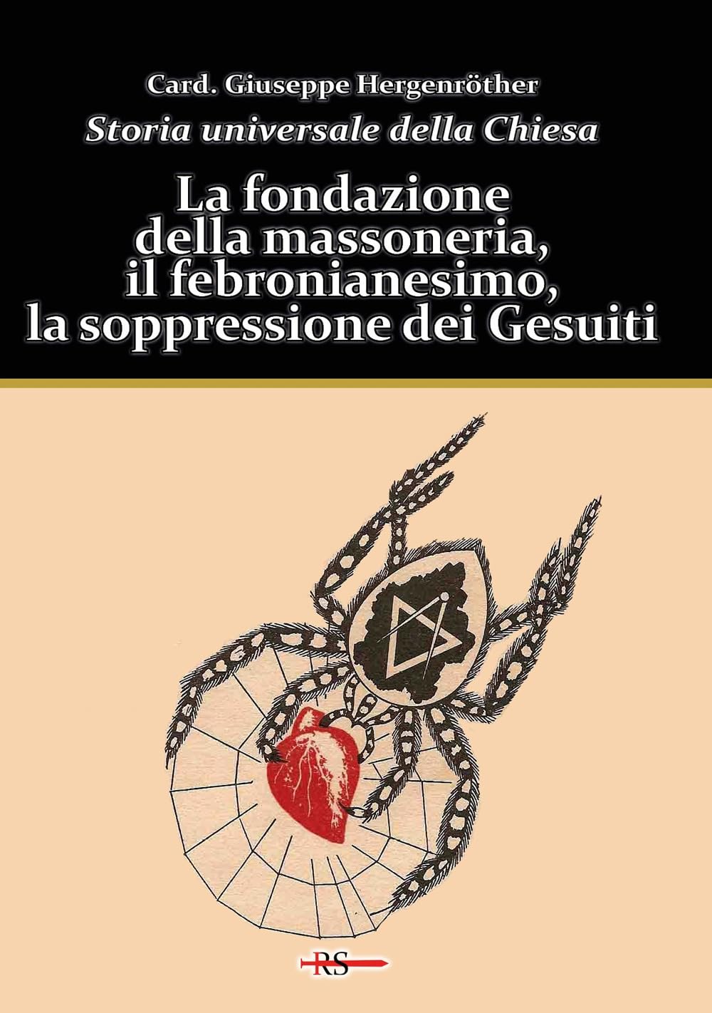 Storia Universale Della Chiesa. La Fondazione Della Massoneria, Il Febronianesimo, La Soppressione Dei Gesuiti (Vol. 11) - 4