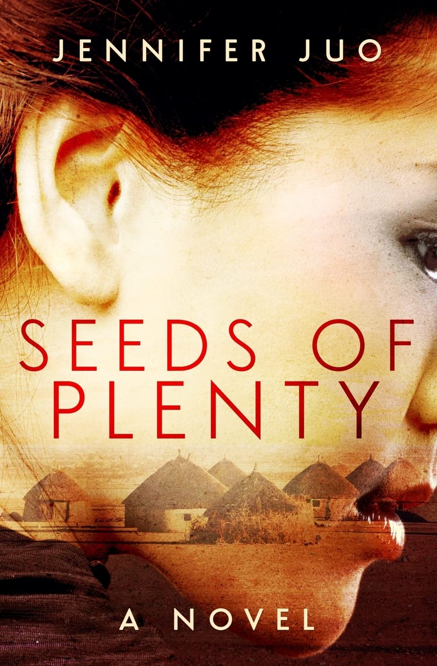 Seeds of Plenty: A Novel