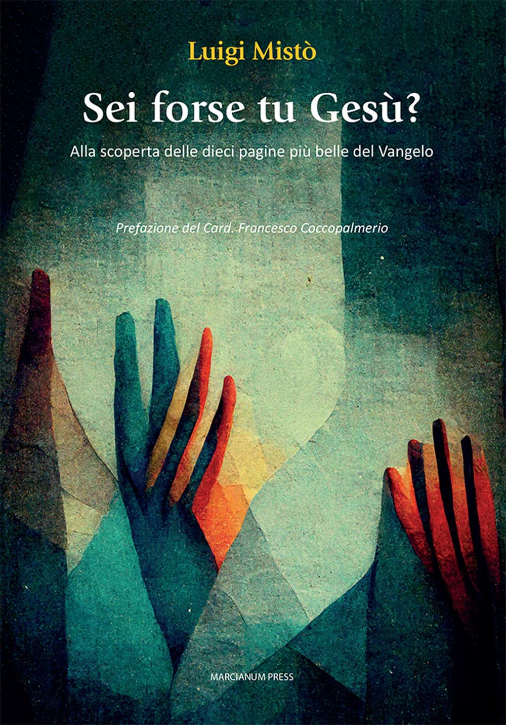 Sei Forse Tu Gesù? Alla Scoperta Delle Dieci Pagine Più Belle Del Vangelo - 4