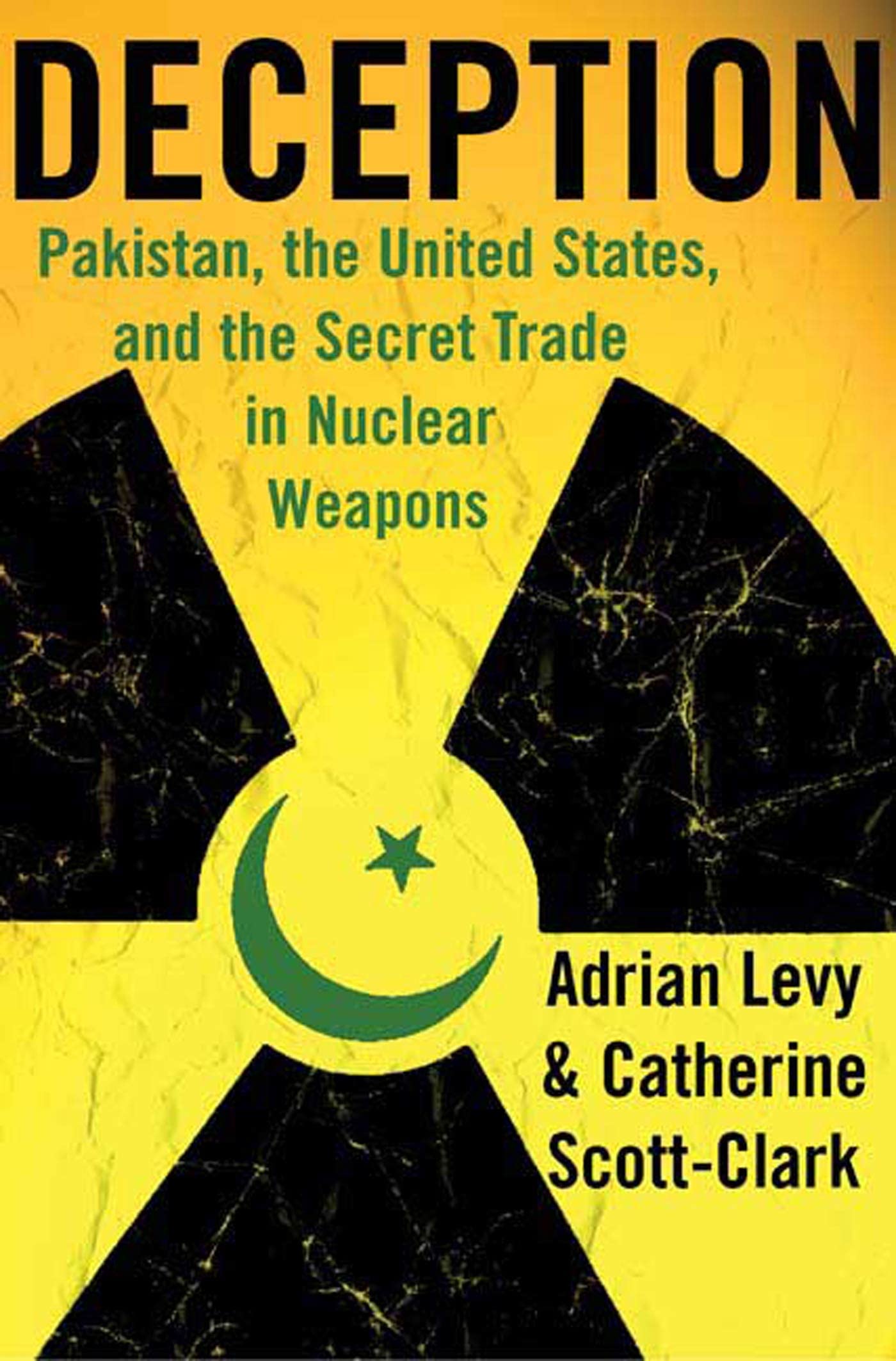 Buy Deception: Pakistan, the United States, and the Secret Trade in Nuclear Weapons — BookShops.in