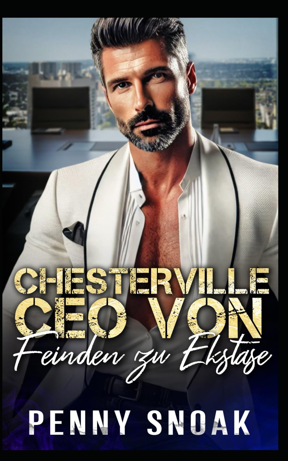 Chesterville CEO Von Feinden zu Ekstase: zeitgenössischer Liebesroman: 7 (Chesterville-Reihe: Verbotene Geheimnisse)