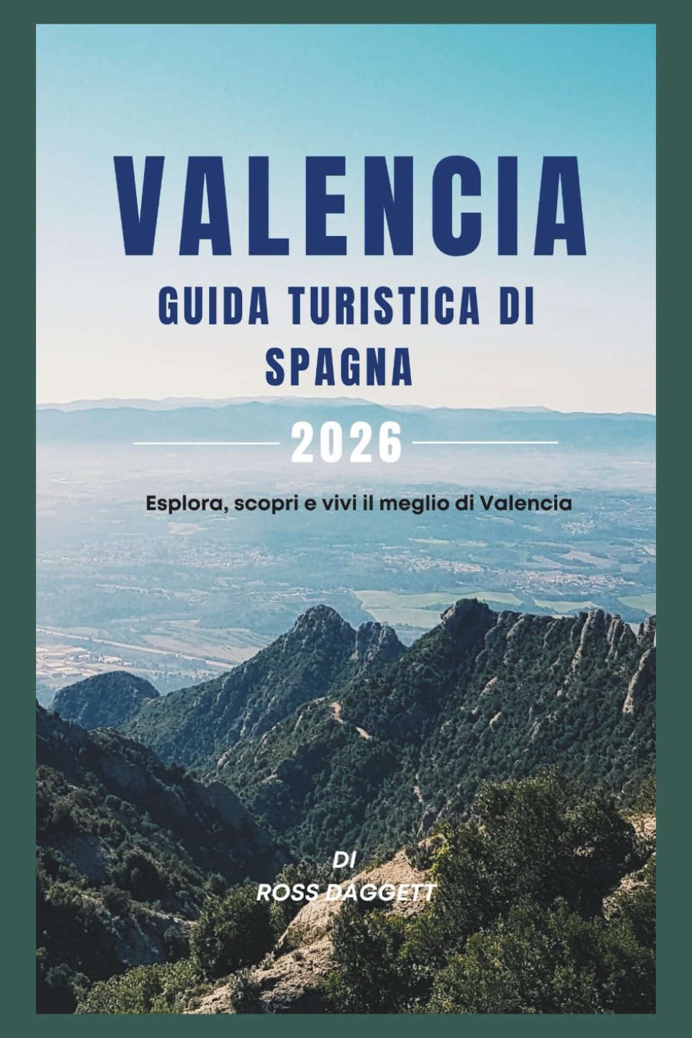 Guida turistica di Valencia Spagna 2026: Esplora, scopri e vivi il meglio di Valencia