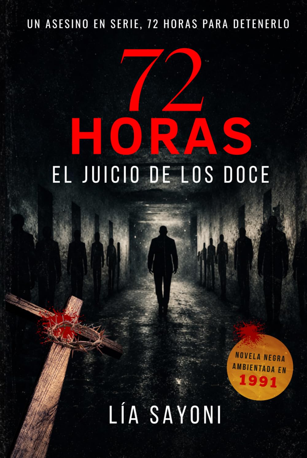 72 horas El juicio de los doce: Un asesino en serie, una carrera contra el reloj. Novela negra. Thriller policial. Crímenes perturbadores. Misterio