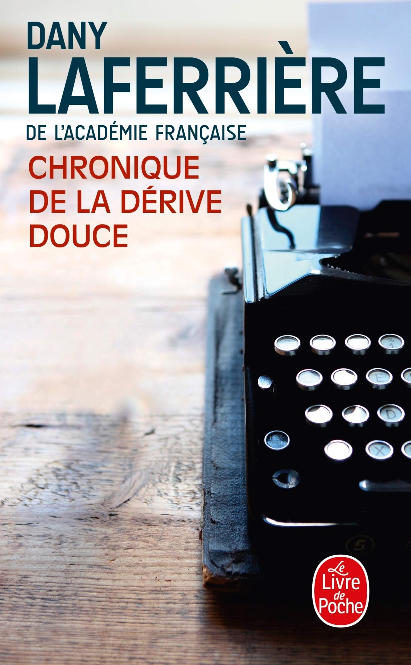 Chronique de la derive douce (Litterature & Documents)