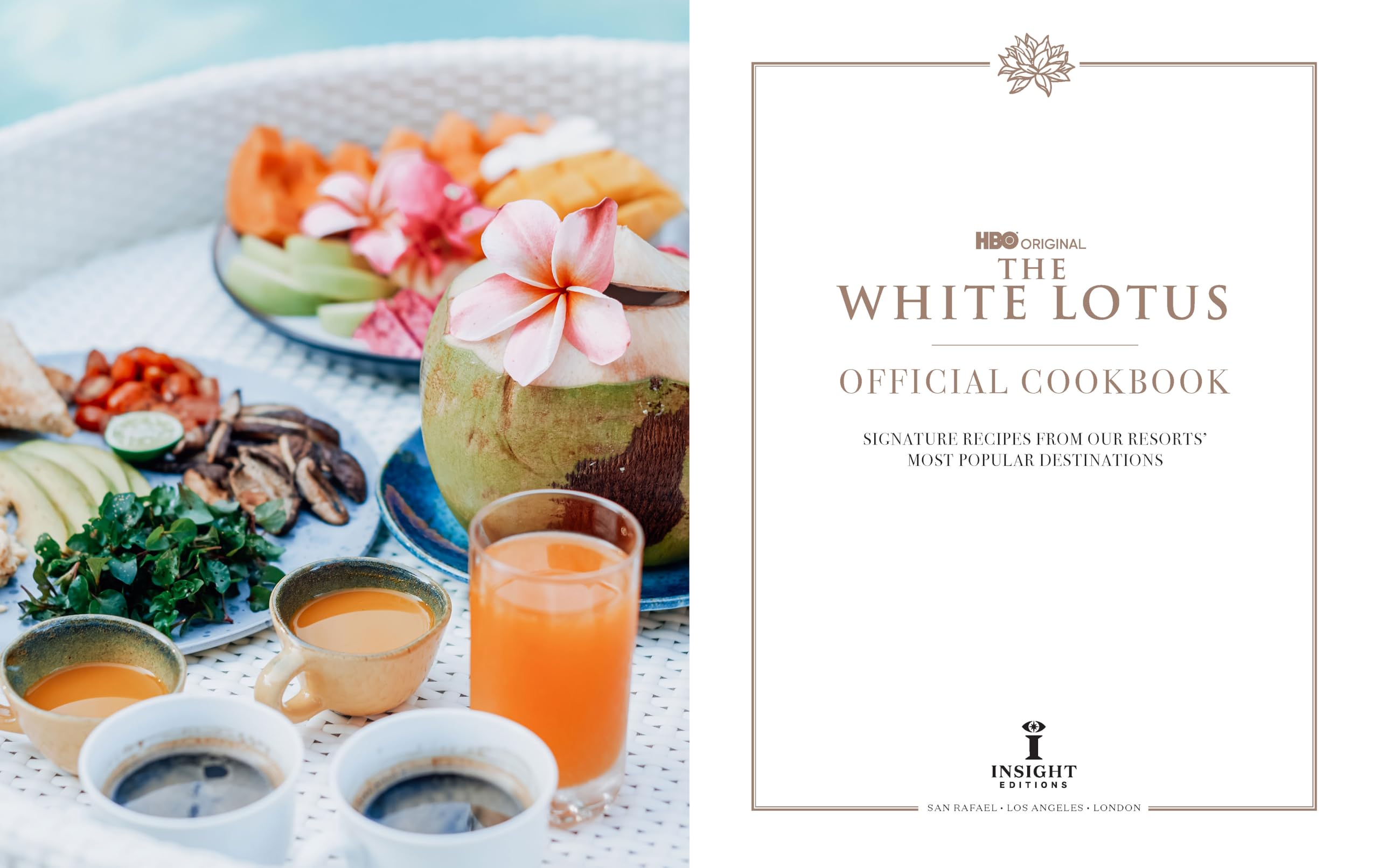 The White Lotus: Official Cookbook; Signature Recipes from Our Resorts' Most Popular Destinations