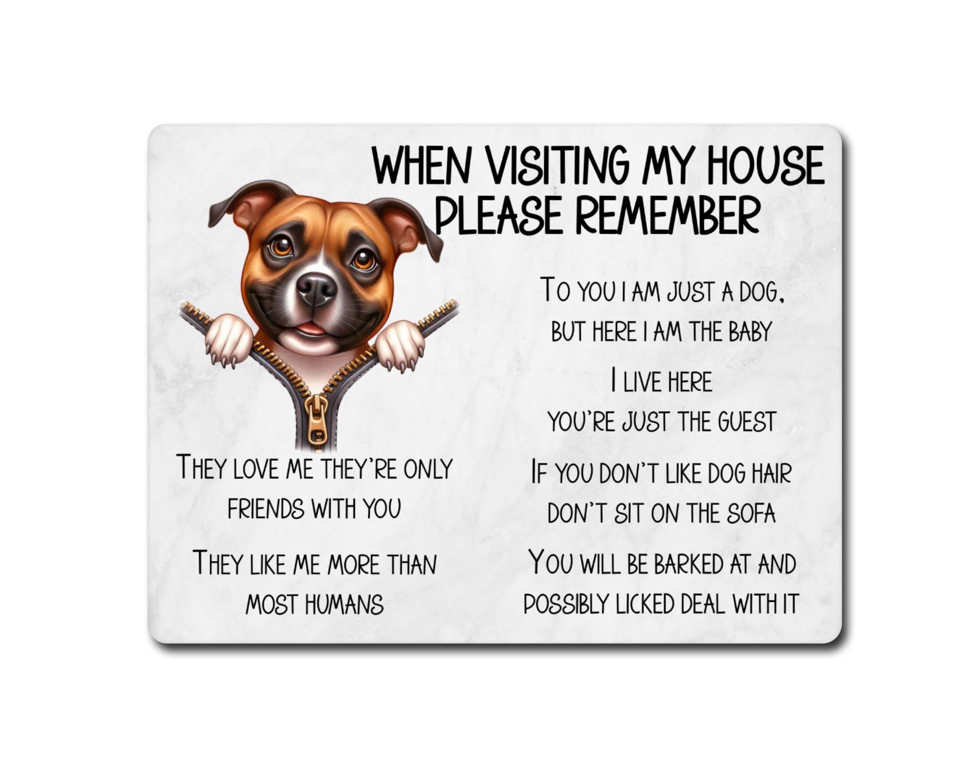 Decalarama Brown Staffy Metal Sign Gift – When Visiting My House Please Remember - Cute Fun Novelty Dog Aluminium Present