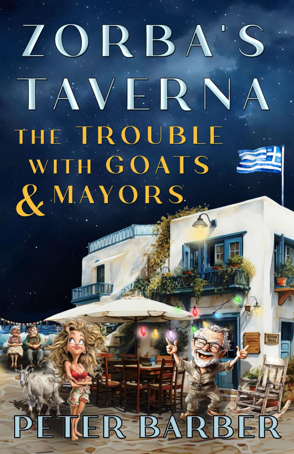 Zorba's Taverna: The Trouble With Goats and Mayors