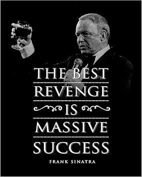 The Best Revenge Is Success - Motivational Wall Art, Black & White Picture Wall Art Print w/F. Sinatra Quotes, Vintage Wall Decor For Home Wall Decor, Office Decorations. Unframed-8 x 10