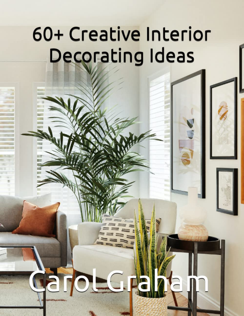 60+ Creative Interior Decorating Ideas